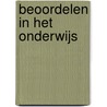 Beoordelen in het onderwijs door L. Wilbrink