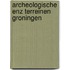 Archeologische enz terreinen groningen