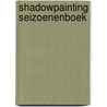 Shadowpainting Seizoenenboek by N. van Bekkum