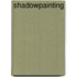Shadowpainting