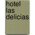 Hotel las delicias