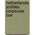 Netherlands antilles corporate law