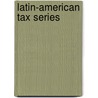 Latin-American tax series by R.H.D. Debrot
