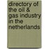 Directory of the oil & gas industry in the Netherlands