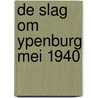 De slag om Ypenburg mei 1940 door E.H. Brongers