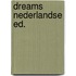 Dreams nederlandse ed.