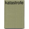 Katastrofe by Haan