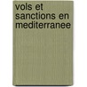 Vols et sanctions en mediterranee door Onbekend