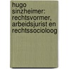 Hugo Sinzheimer: rechtsvormer, arbeidsjurist en rechtssocioloog by Unknown