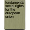 Fundamental social rights for the European union door M. Weiss