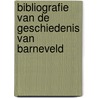 Bibliografie van de geschiedenis van Barneveld door Onbekend