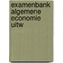 Examenbank algemene economie uitw