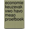 Economie keuzevak vwo havo meao proefboek door Blonk
