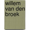Willem van den Broek door W. van den Broek