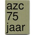 AZC 75 jaar
