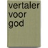 Vertaler voor God