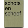 Schots en scheef door T. Ijdens