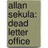 Allan Sekula: dead letter office
