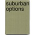Suburban options