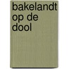 Bakelandt op de dool door Hec Leemans