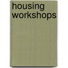 Housing workshops door R. Sohilait