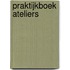 Praktijkboek Ateliers