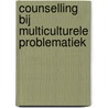 Counselling bij multiculturele problematiek door W.H. Monsma