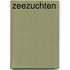 Zeezuchten