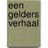 Een Gelders Verhaal