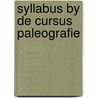 Syllabus by de cursus paleografie by Verkruysse