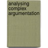 Analysing complex argumentation door A.F. Snoeck Henkemans