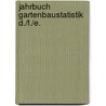 Jahrbuch gartenbaustatistik d./f./e. door Heinrichs