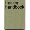 Training handbook door C. Weidel