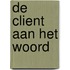 De client aan het woord