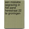 Een mislukte opgraving in het pand Herestraat 22 te Groningen by A.R. Wieringa