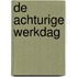 De achturige werkdag