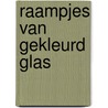 Raampjes van gekleurd glas door H.N. Haenen