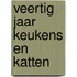 Veertig jaar keukens en katten