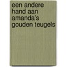 Een andere hand aan Amanda's gouden teugels door H.N. Haenen