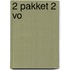 2 pakket 2 VO