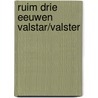 Ruim drie eeuwen Valstar/Valster by F.V. Valstar