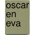 Oscar en Eva