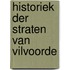 Historiek der straten van vilvoorde