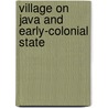 Village on java and early-colonial state door Breman