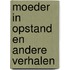 Moeder in opstand en andere verhalen