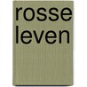 Rosse leven by Swieten