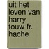 Uit het leven van harry touw fr. hache