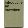 Introductie en inwerken by M.M.T. Guiver-Freeman