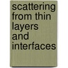 Scattering from thin layers and interfaces door A.D. Steinfort