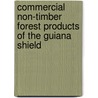 Commercial non-timber forest products of the Guiana shield by T.R. van Andel